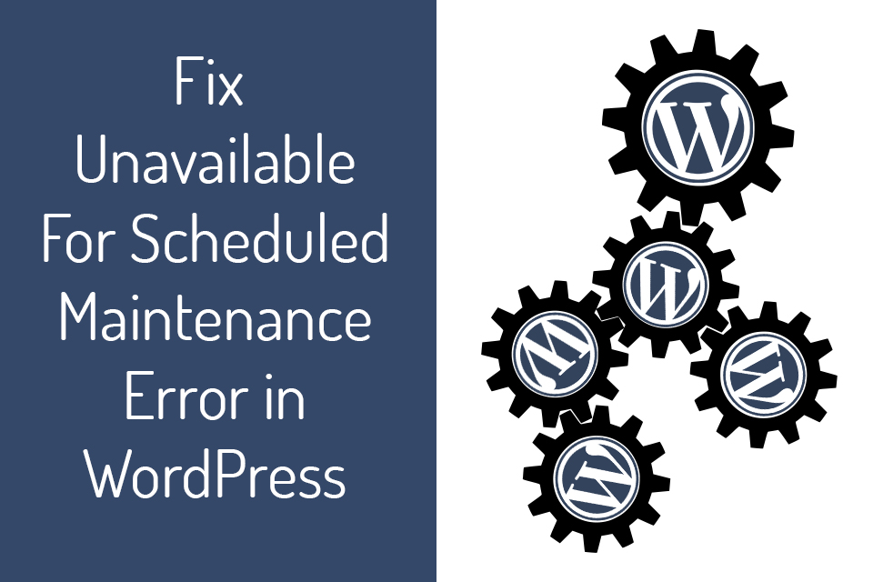 WordPress stuck in maintenance mode fix